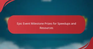 Epic Event Milestone Prizes for Speedups and Resources