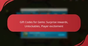 Gift Codes for Gems: Surprise rewards, Unlockables, Player excitement