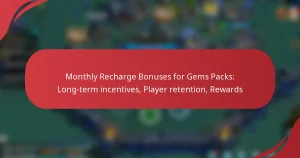 Monthly Recharge Bonuses for Gems Packs: Long-term incentives, Player retention, Rewards