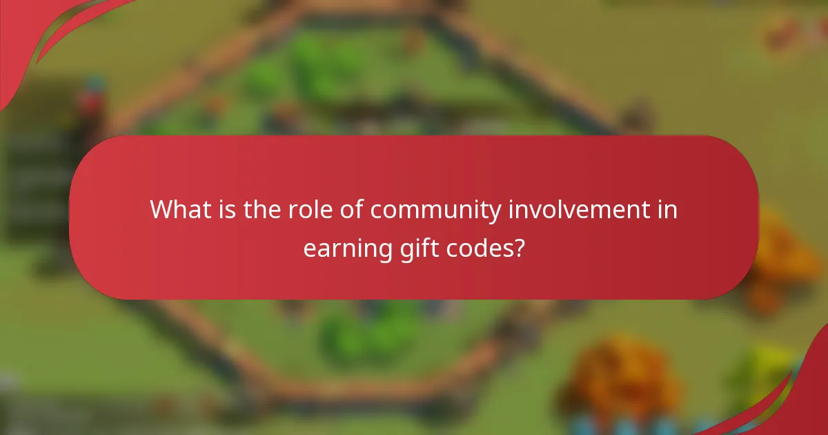 What is the role of community involvement in earning gift codes?