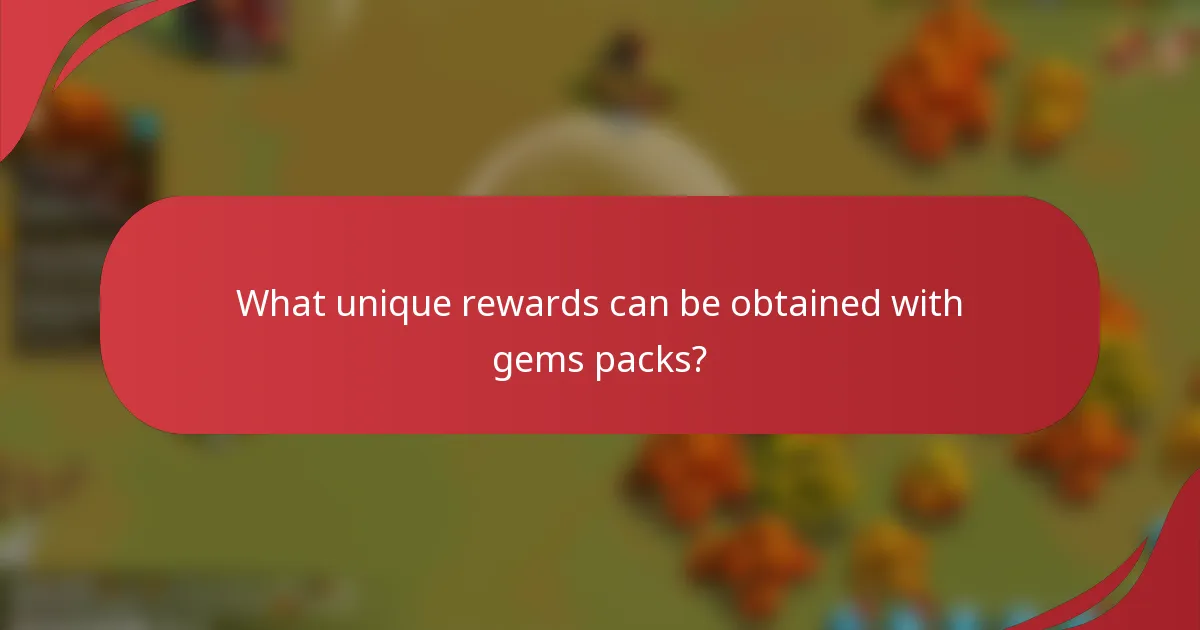 What unique rewards can be obtained with gems packs?