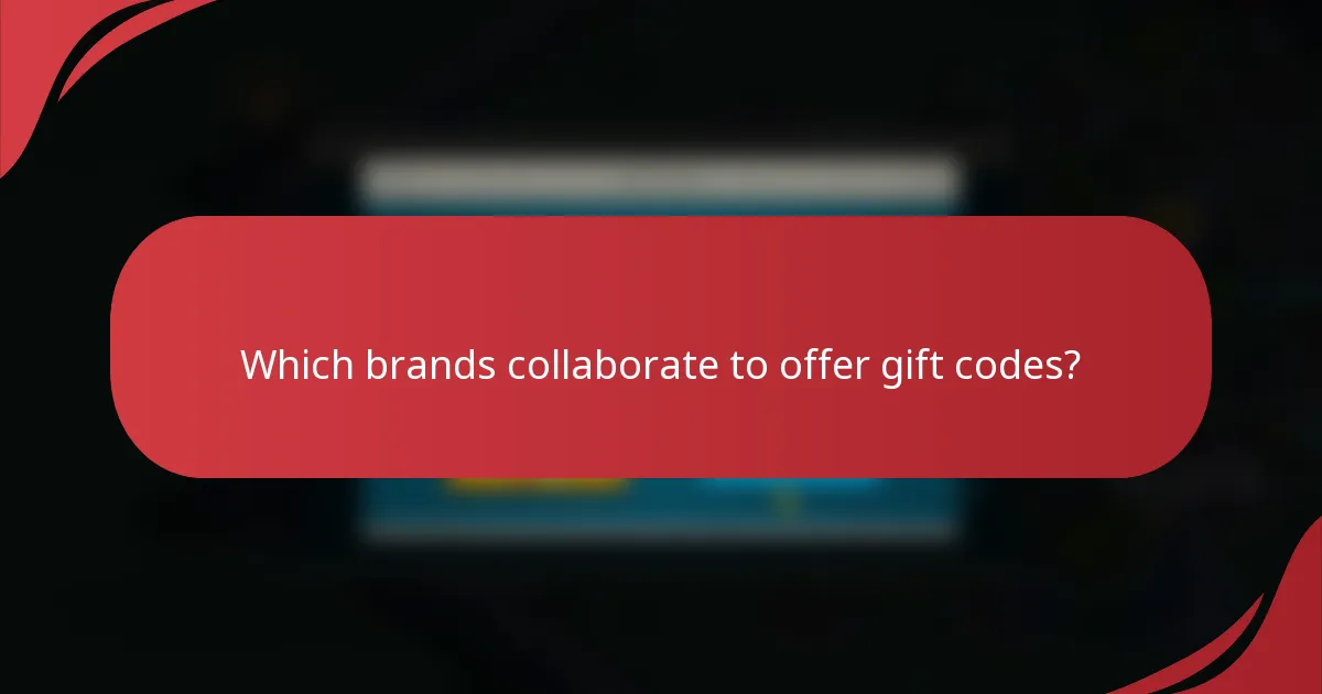 Which brands collaborate to offer gift codes?
