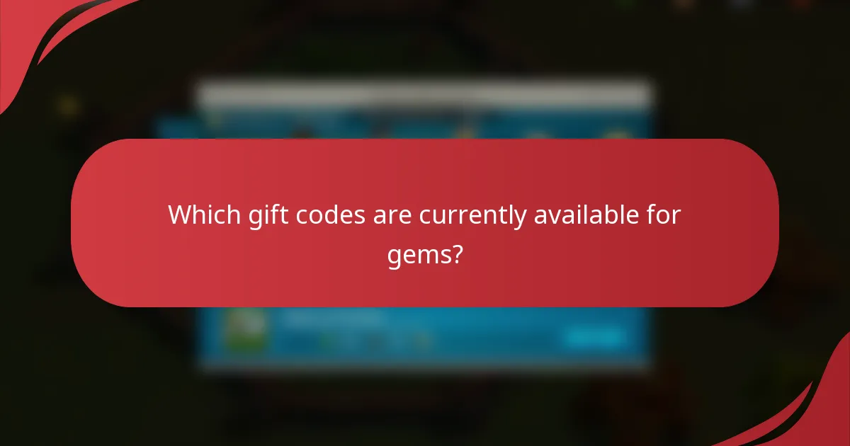 Which gift codes are currently available for gems?