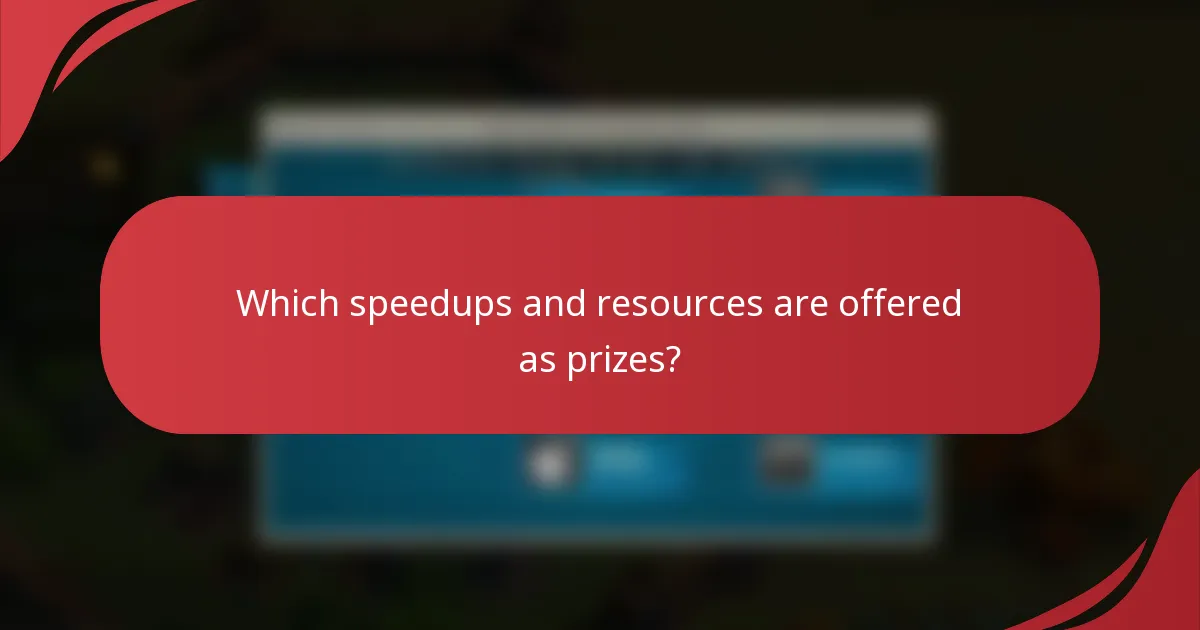 Which speedups and resources are offered as prizes?
